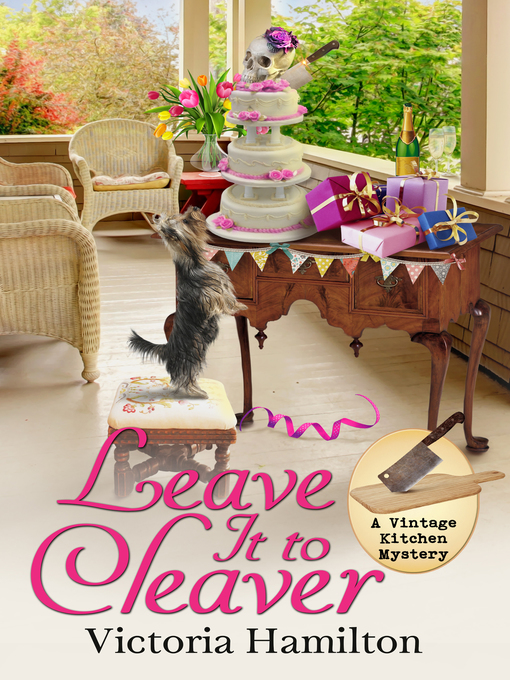 Title details for Leave It to Cleaver by Victoria Hamilton - Available